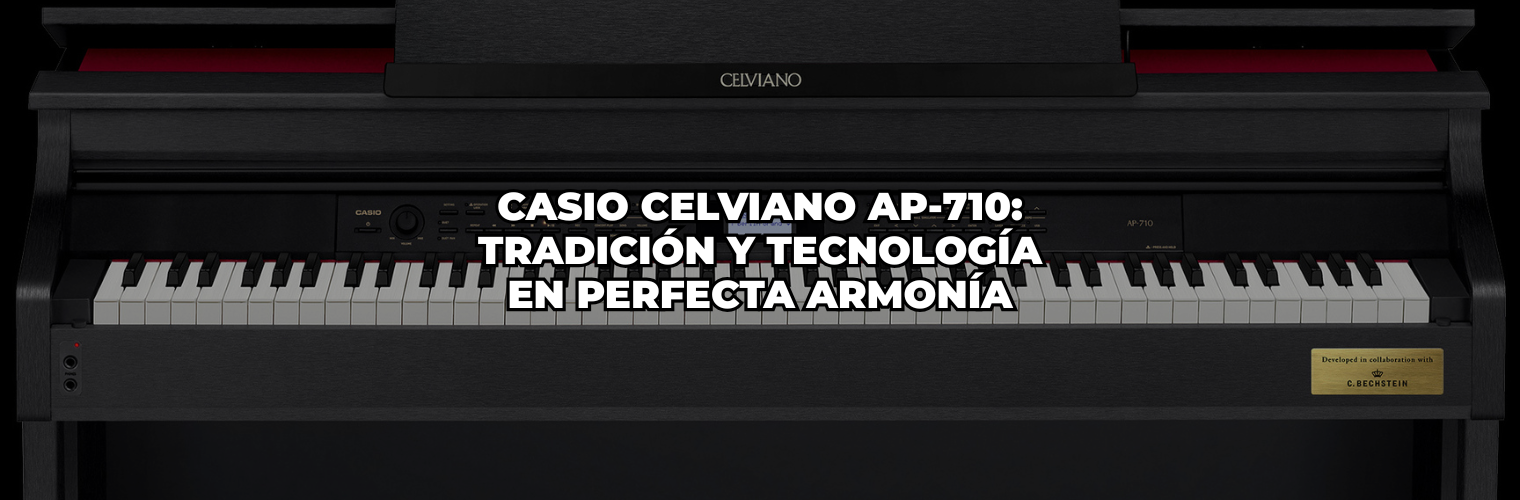 Casio Celviano AP-710 Tradición y tecnología en perfecta armonía