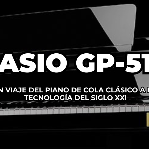 Casio GP-510 un viaje del piano de cola clásico a la tecnología del siglo XXI