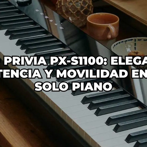 Casio Privia PX-S1100 elegancia, potencia y movilidad en un solo piano