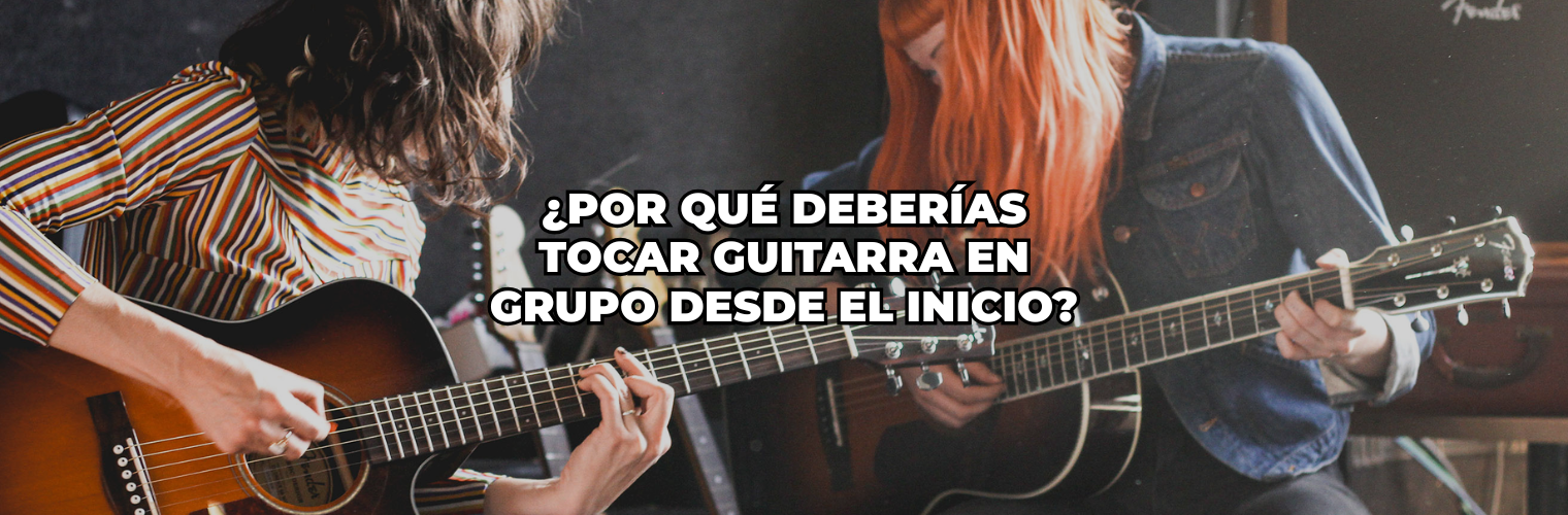 Por qué deberías tocar guitarra en grupo desde el inicio