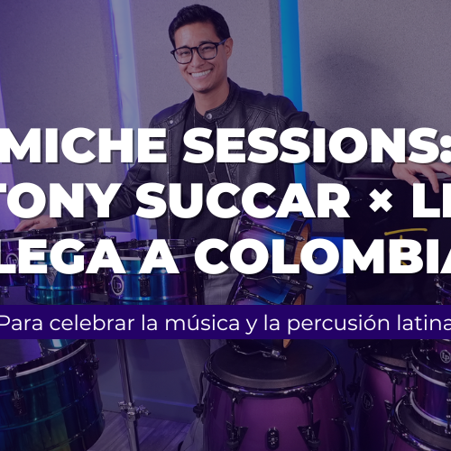 Miche Sessions: Tony Succar × LP llega a Colombia para celebrar la música y la percusión latina